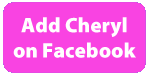 Add Cheryl on Facebook